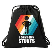 I Do My Own Stunts Funny Broken Leg Feet Injury Get Well Soon Drawstring Bag