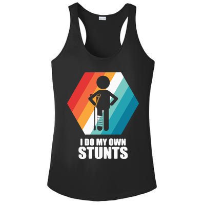 I Do My Own Stunts Funny Broken Leg Feet Injury Get Well Soon Ladies PosiCharge Competitor Racerback Tank