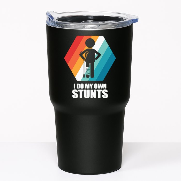 I Do My Own Stunts Funny Broken Leg Feet Injury Get Well Soon Tumbler