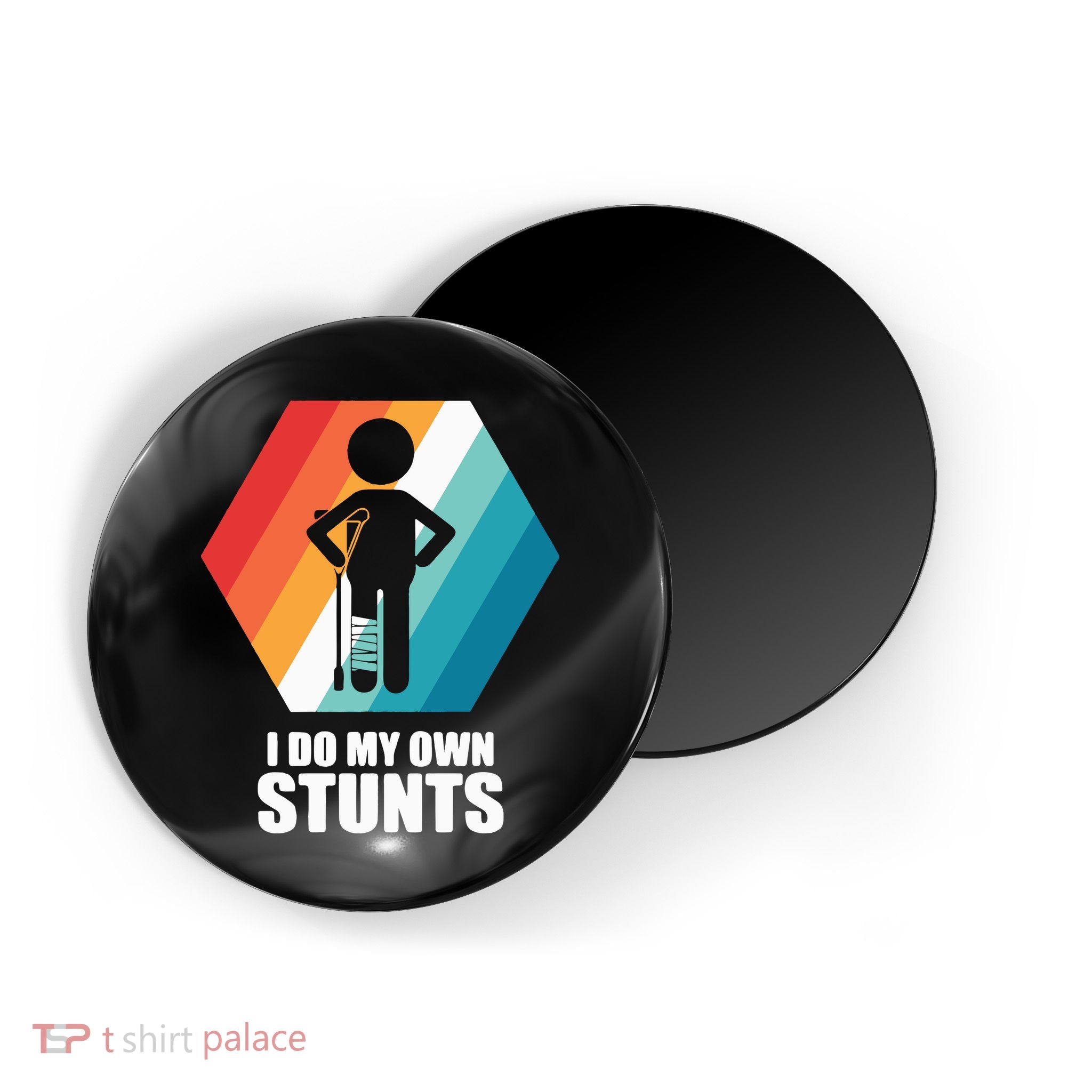 I Do My Own Stunts Funny Broken Leg Feet Injury Get Well Soon Magnet