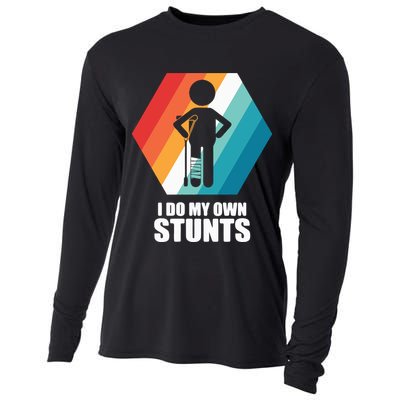 I Do My Own Stunts Funny Broken Leg Feet Injury Get Well Soon Cooling Performance Long Sleeve Crew