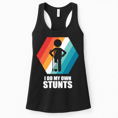 I Do My Own Stunts Funny Broken Leg Feet Injury Get Well Soon Womens Tank Top