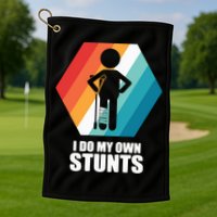 I Do My Own Stunts Funny Broken Leg Feet Injury Get Well Soon Golf Towel