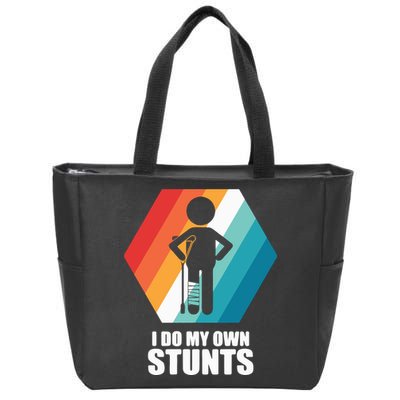 I Do My Own Stunts Funny Broken Leg Feet Injury Get Well Soon Zip Tote Bag