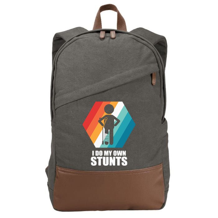 I Do My Own Stunts Funny Broken Leg Feet Injury Get Well Soon Cotton Canvas Backpack