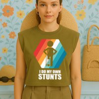 I Do My Own Stunts Funny Broken Leg Feet Injury Get Well Soon Garment-Dyed Women's Muscle Tee
