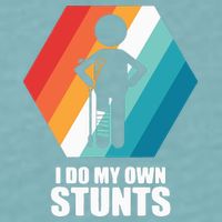 I Do My Own Stunts Funny Broken Leg Feet Injury Get Well Soon Sueded Cloud Jersey T-Shirt