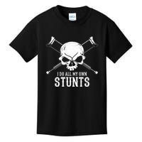 I Do My Own Stunts Cool Funny Skeleton Gift For Men Women Kids T-Shirt