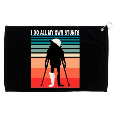 I Do My Own Stunts Get Well Gift Injury Leg Broken Arm Grommeted Golf Towel