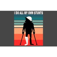 I Do My Own Stunts Get Well Gift Injury Leg Broken Arm Bumper Sticker