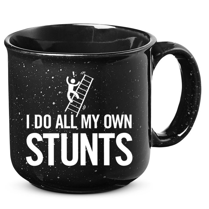 I Do My Own Stunts Ladder Fall Funny Gift 15oz Campfire Ceramic Mug