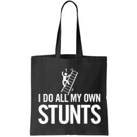 I Do My Own Stunts Ladder Fall Funny Gift Bag