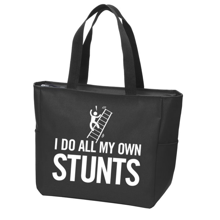 I Do My Own Stunts Ladder Fall Funny Gift Zip Tote Bag