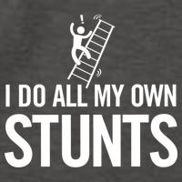 I Do My Own Stunts Ladder Fall Funny Gift Vector Backpack