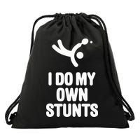 I Do My Own Stunts Funny Table Tennis Paddle Ping Pong Gift Drawstring Bag