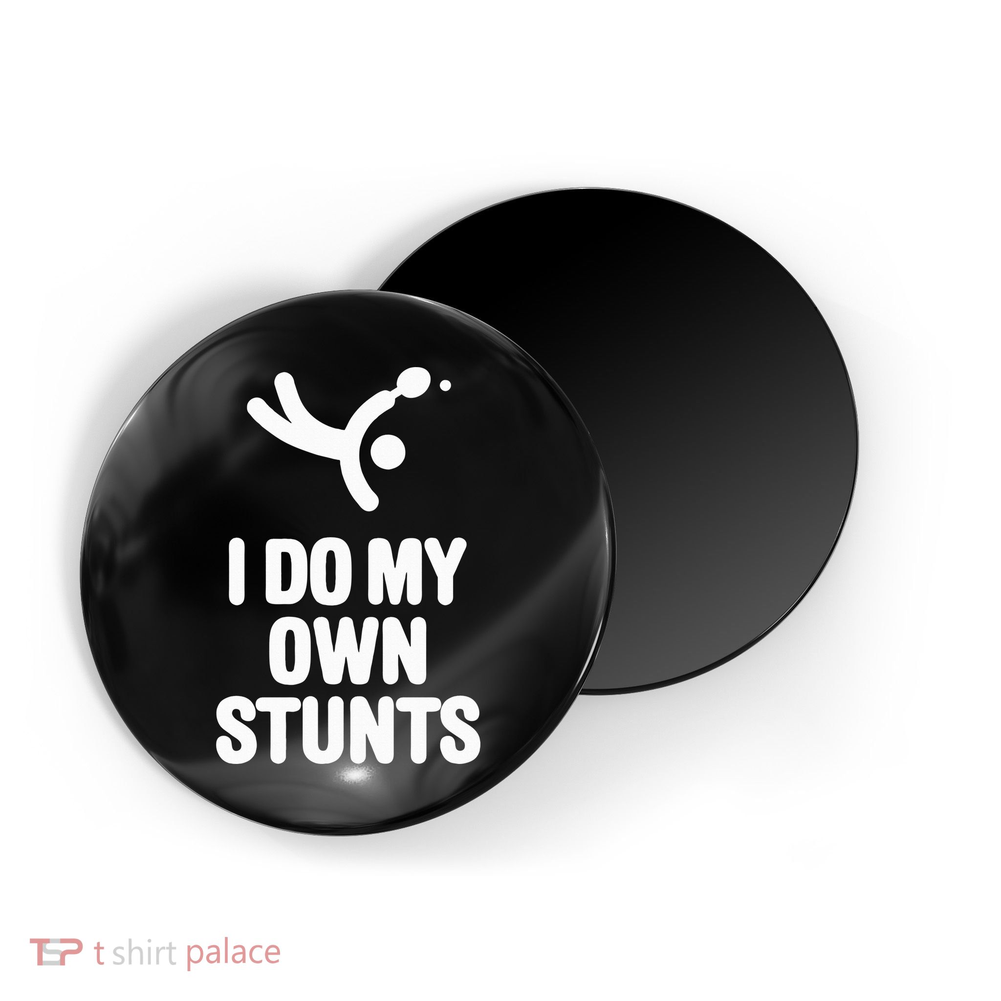I Do My Own Stunts Funny Table Tennis Paddle Ping Pong Gift Magnet