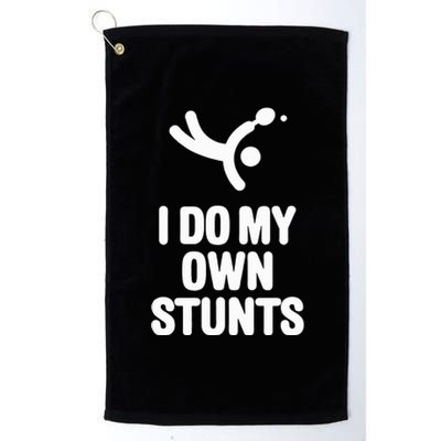 I Do My Own Stunts Funny Table Tennis Paddle Ping Pong Gift Platinum Collection Golf Towel