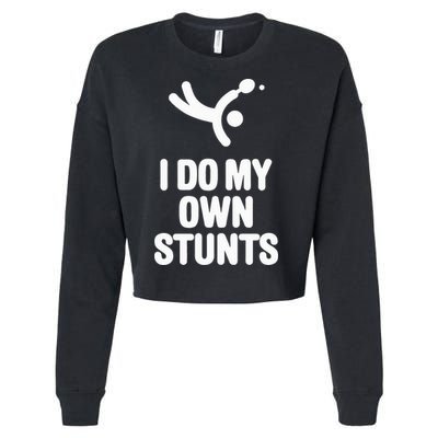 I Do My Own Stunts Funny Table Tennis Paddle Ping Pong Gift Cropped Pullover Crew