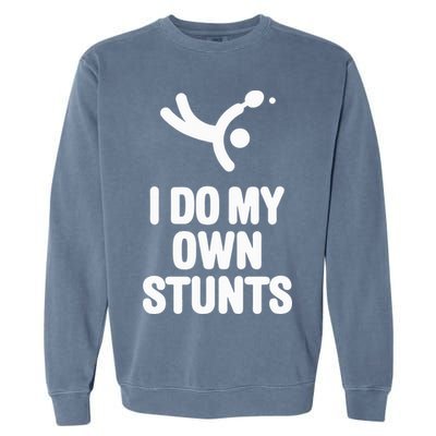 I Do My Own Stunts Funny Table Tennis Paddle Ping Pong Gift Garment-Dyed Sweatshirt