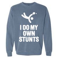 I Do My Own Stunts Funny Table Tennis Paddle Ping Pong Gift Garment-Dyed Sweatshirt
