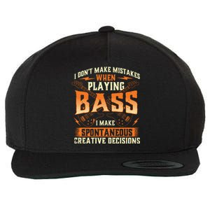 I Dont Make Mistakes Playing Bass Bassist Bass Guitar Wool Snapback Cap