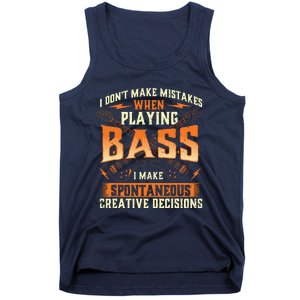 I Dont Make Mistakes Playing Bass Bassist Bass Guitar Tank Top