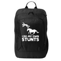 I Do My Own Stunts Horse Rider Equestrian Horseback Riding City Backpack