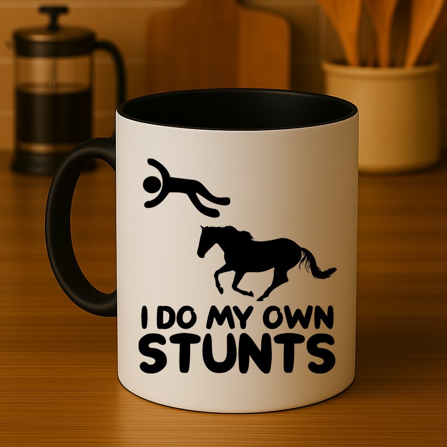 I Do My Own Stunts Horse Rider Equestrian Horseback Riding Mug