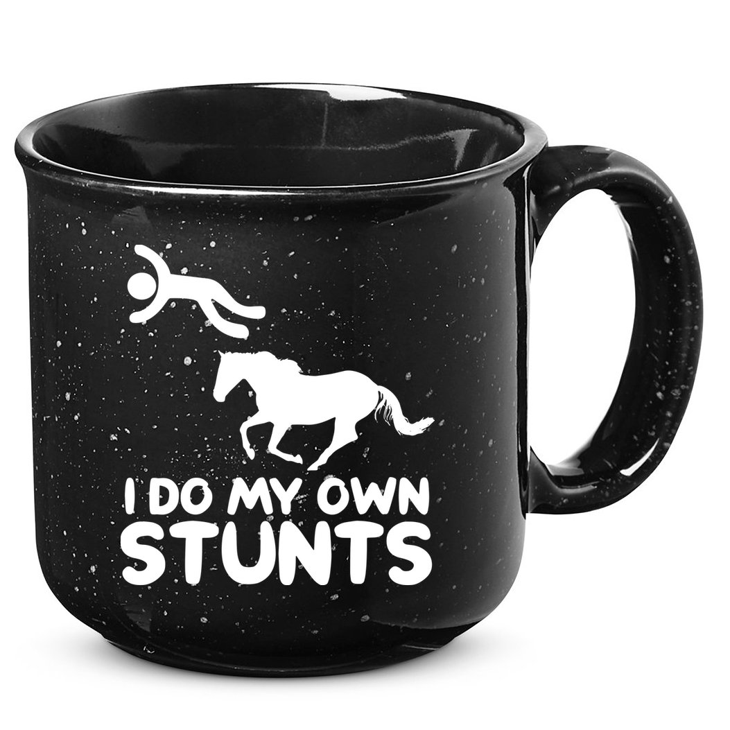 I Do My Own Stunts Horse Rider Equestrian Horseback Riding 15oz Campfire Ceramic Mug