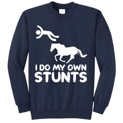 I Do My Own Stunts Horse Rider Equestrian Horseback Riding Sweatshirt