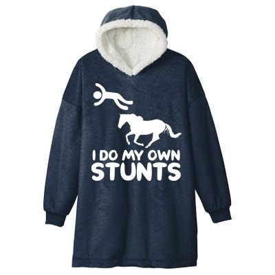 I Do My Own Stunts Horse Rider Equestrian Horseback Riding Hooded Wearable Blanket