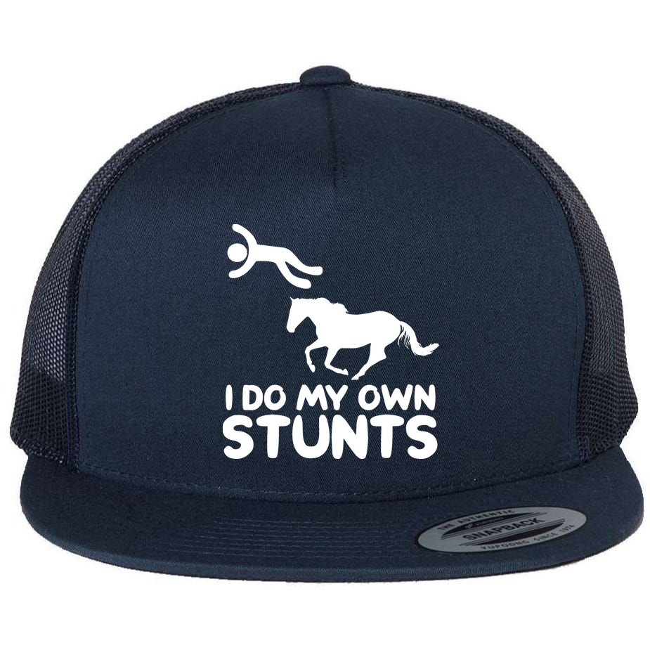 I Do My Own Stunts Horse Rider Equestrian Horseback Riding Flat Bill Trucker Hat