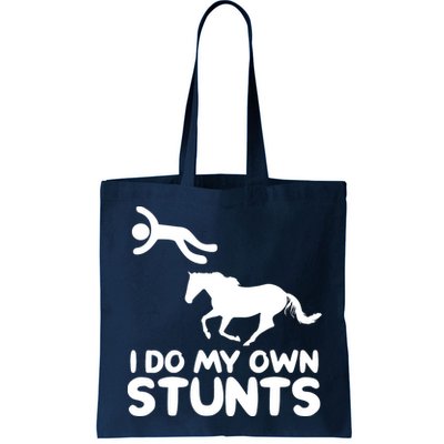 I Do My Own Stunts Horse Rider Equestrian Horseback Riding Bag