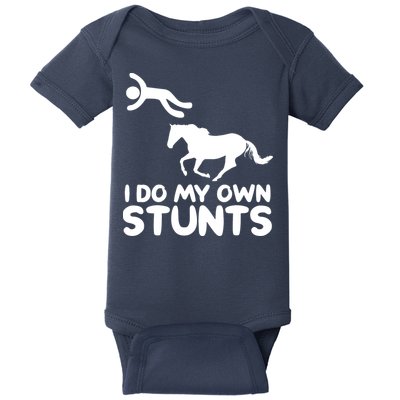 I Do My Own Stunts Horse Rider Equestrian Horseback Riding Baby Bodysuit