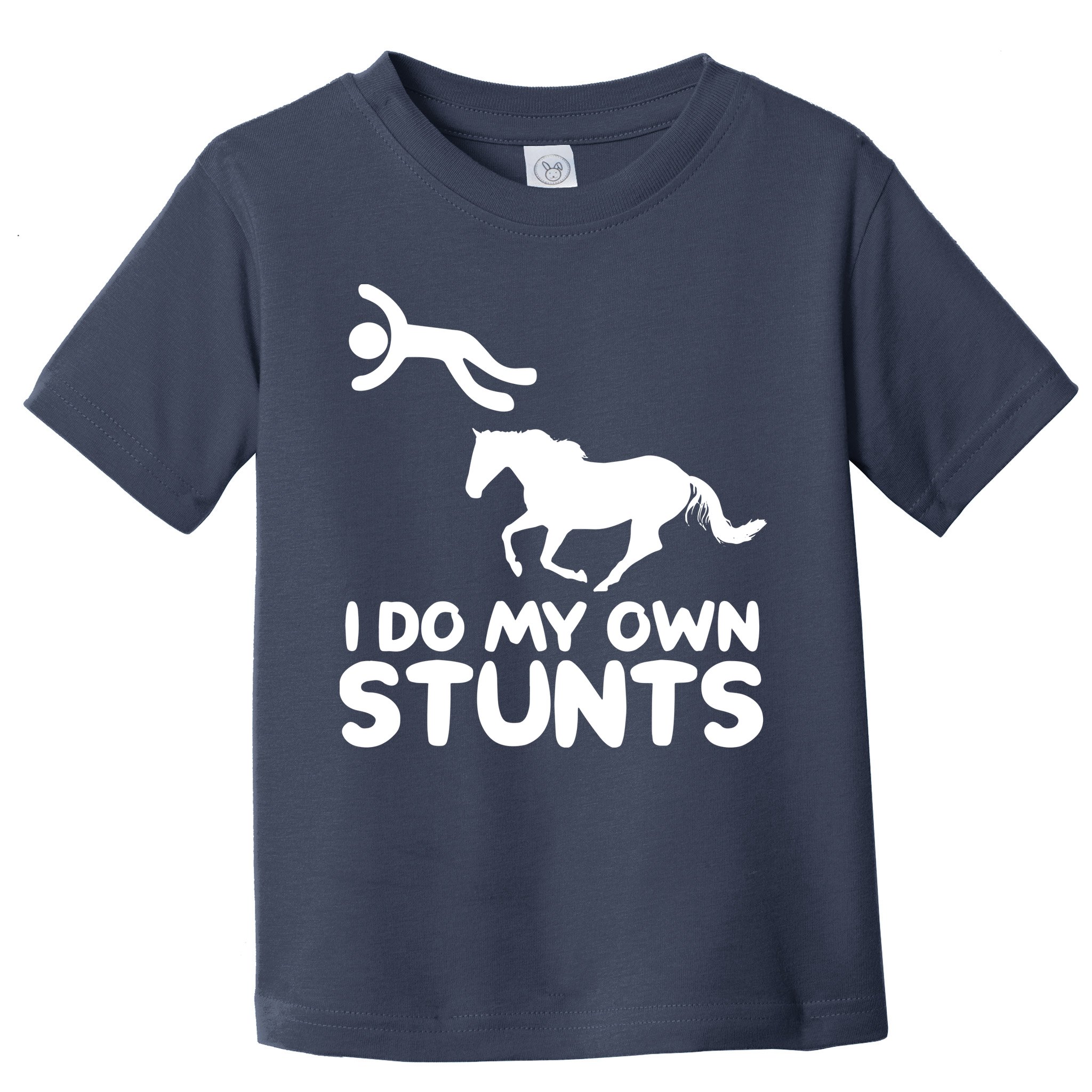 I Do My Own Stunts Horse Rider Equestrian Horseback Riding Toddler T-Shirt