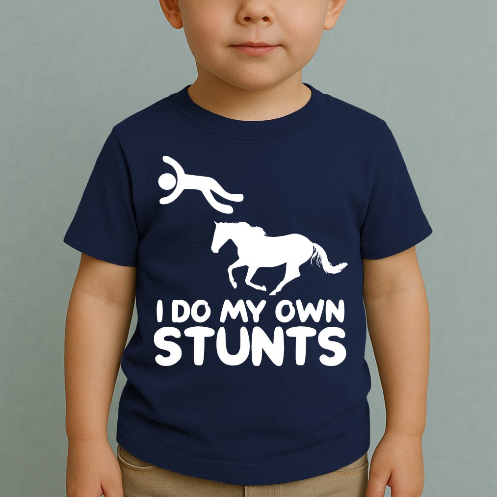 I Do My Own Stunts Horse Rider Equestrian Horseback Riding Toddler T-Shirt