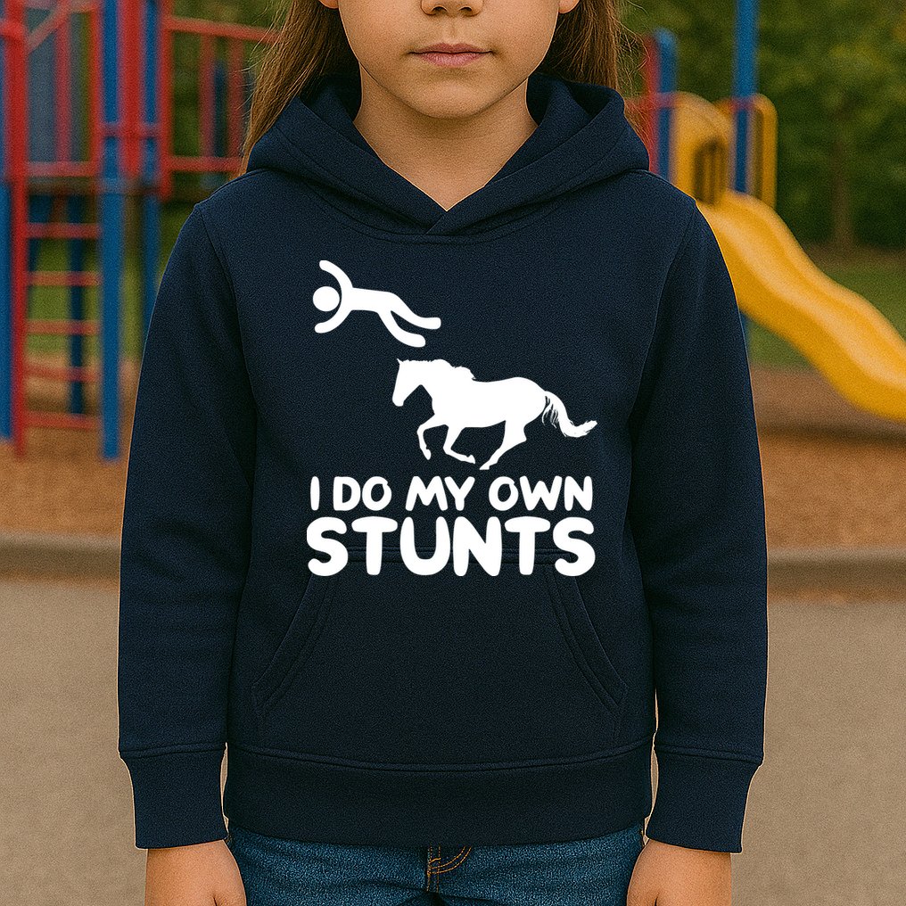 I Do My Own Stunts Horse Rider Equestrian Horseback Riding Kids Hoodie