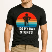 I Do My Own Stunts Get Well Gift Injury Leg Broken Arm Cooling Performance Crew T-Shirt