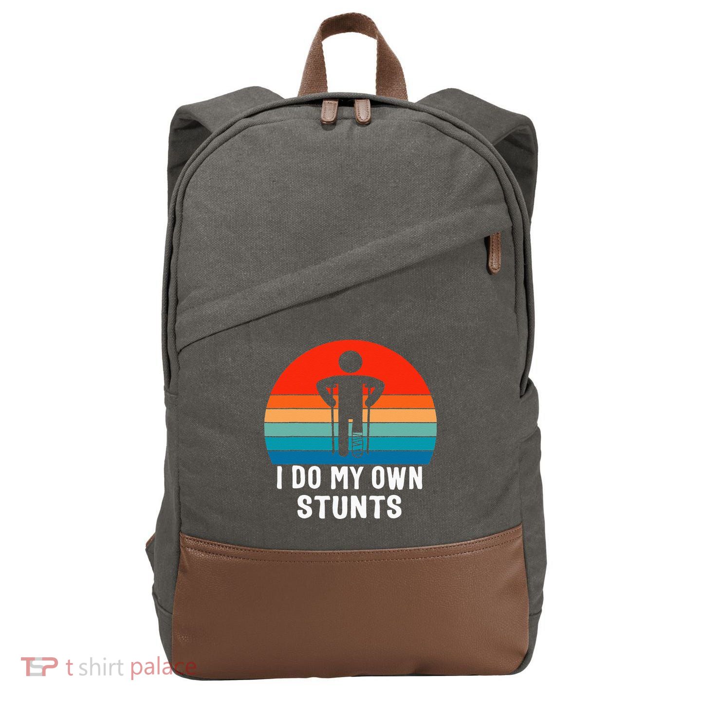 I Do My Own Stunts Get Well Gift Injury Leg Broken Arm Cotton Canvas Backpack