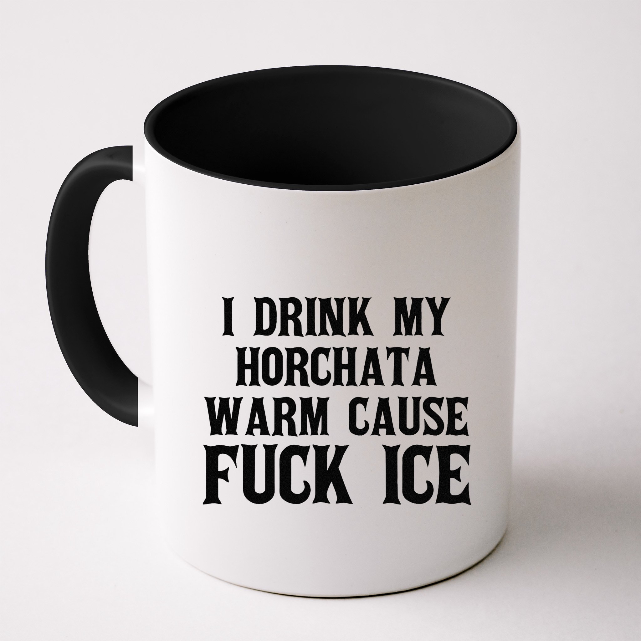 I Drink My Horchata Warm Cause Fuck Ice Deportation Protest Mug