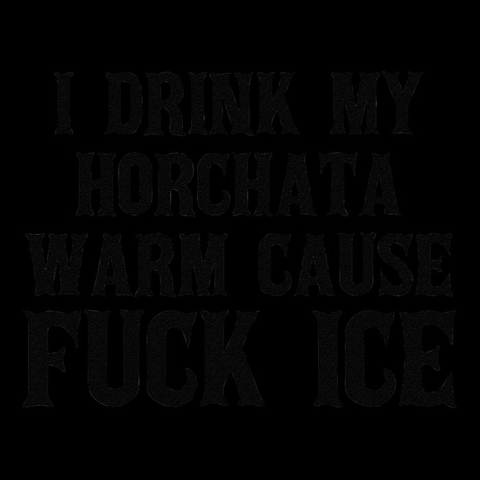 I Drink My Horchata Warm Cause Fuck Ice Deportation Protest Flat Bill Trucker Hat
