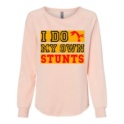 I Do My Own Stunts Funny Broken Bone Injury Get Well Womens California Wash Sweatshirt