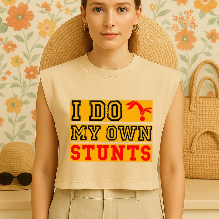I Do My Own Stunts Funny Broken Bone Injury Get Well Garment-Dyed Women's Muscle Tee