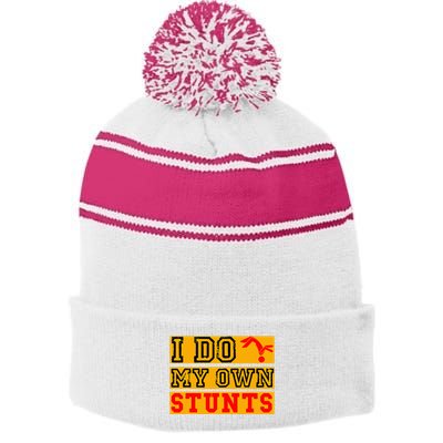 I Do My Own Stunts Funny Broken Bone Injury Get Well Stripe Pom Pom Beanie