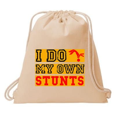 I Do My Own Stunts Funny Broken Bone Injury Get Well Drawstring Bag