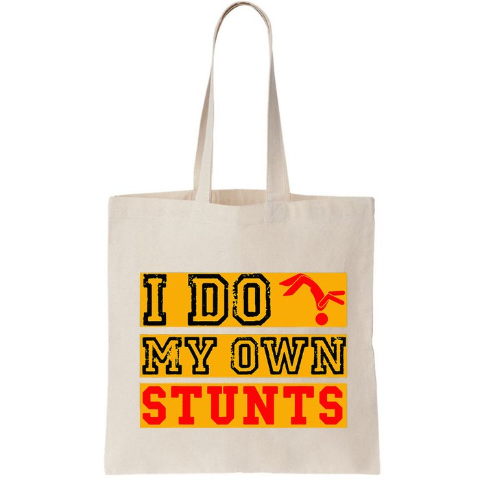 I Do My Own Stunts Funny Broken Bone Injury Get Well Bag