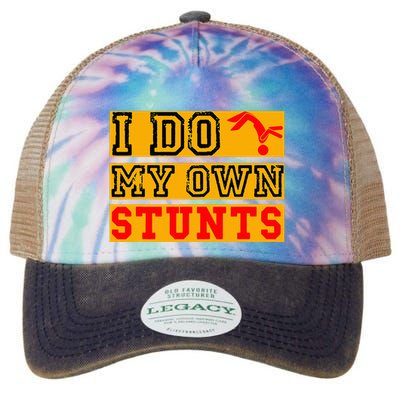 I Do My Own Stunts Funny Broken Bone Injury Get Well Legacy Tie Dye Trucker Hat