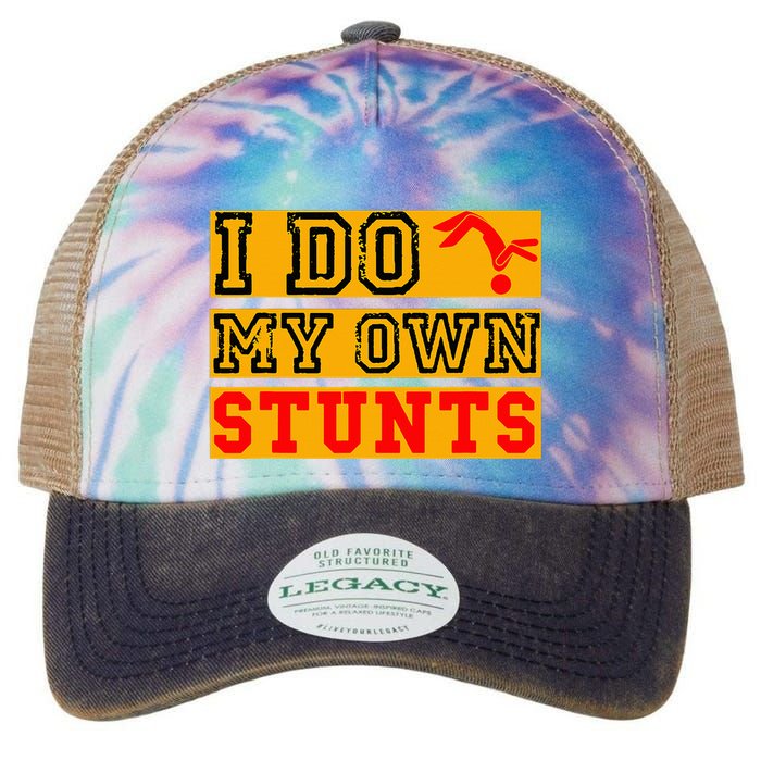 I Do My Own Stunts Funny Broken Bone Injury Get Well Legacy Tie Dye Trucker Hat