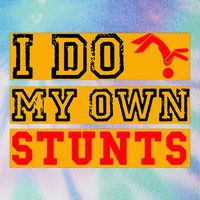 I Do My Own Stunts Funny Broken Bone Injury Get Well Legacy Tie Dye Trucker Hat
