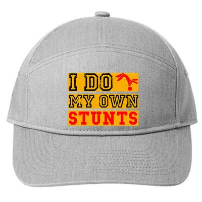 I Do My Own Stunts Funny Broken Bone Injury Get Well 7-Panel Snapback Hat